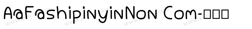 AaFashipinyinNon Com字体转换